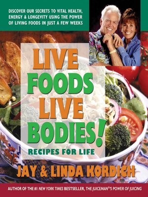 cover image of Live Foods, Live Bodies!